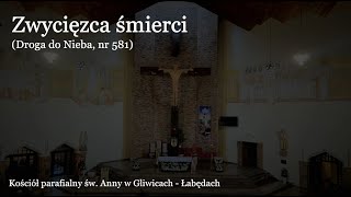 Zwycięzca śmierci | Gliwice, św. Anny