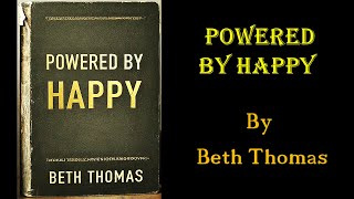 POWERED by HAPPY by Beth Thomas | Audiobook