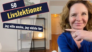 50 livslektioner som jeg ville ønske, at jeg vidste allerede som barn