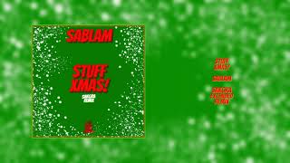 Sablam - Stuff Xmas! (Sakgra Extended Remix)