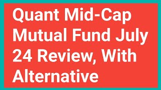 Quant Mutual Funds का क्या हाल है जुलाई 2024में! आइए जानते हैं ?