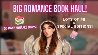 Big Romance Book Haul! 📚| Lots of PR & Special Editions