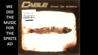 CABLE - FREEZE THE ATLANTIC