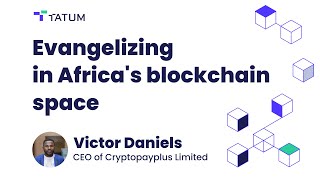 Evangelising in Africa's blockchain space