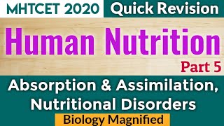 Human Nutrition for MHTCET 2020 | Absorption & Assimilation, Nutritional Disorders | 11th biology