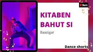 Kitaben Bahut si | Baazigar | Shahrukh Khan| Shilpa Shetty #dance #ytshorts #choreography