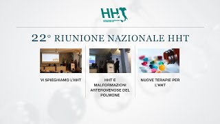 22° RIUNIONE NAZIONALE HHT_