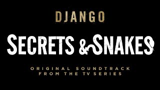 Spaghetti Westerns 2023 - “Secret & Snakes” - (Django Original Soundtrack TV Series)