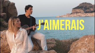 Lydia&Sebastien - J'aimerais (Acoustic Version) Live from Cefalu