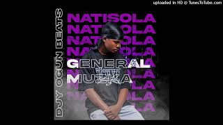 NATISOLA - Djy Ogun Beats, Ft. General Muzka, Remix Amapiano