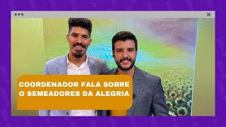 Cortes Se Liga 20/05 | Coordenador fala sobre o semeadores da alegria