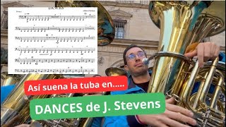 Así suena la TUBA 4 en...Dances de J  Stevens