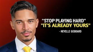 NEVILLE GODDARD - "STOP TRYING HARD TO MANIFEST, IT'S ALREADY MANIFESTATION YOURS"