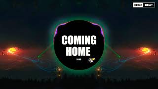 Coming Home [Ver Rap] - 新旭 | Bản Nhạc Nền TikTok Huyền Thoại Gây Sốt Nhất 2019