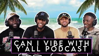 Can I Vibe With Y'all Podcast | Do Women Prefer Lies? - Ep. 13