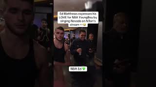 Ed Matthews expresses his LOVE for NBA YoungBoy by singing Nevada on #N3on’s stream