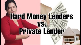 HARD MONEY LENDER vs. PRIVATE LENDER