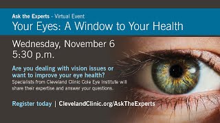 Ask the Experts | Your Eyes: A Window to Your Health