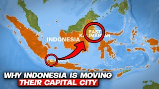 Why Indonesia is Moving Their Capital City