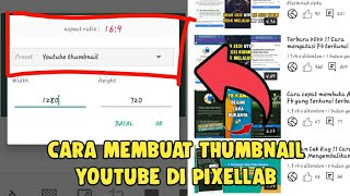 Cara membuat thumbnail Youtube di aplikasi PixelLab