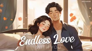 EP4 : Endless Love with you ❤️| Healing Music #sadsong #song #lovesong  #songlyrics #relaxingmusic