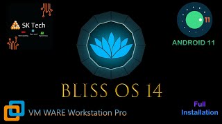 How to install Android 11 | Bliss OS 14 | on VM Ware Workstation Pro