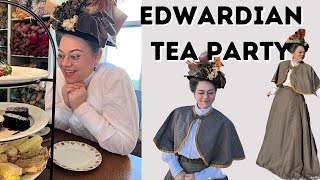 An Edwardian Tea Party!  Costuming Adventures!