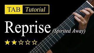 Reprise (Spirited Away) - Guitar Lesson + TAB