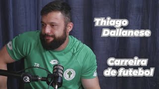 IRLANDA TEM CARREIRA NO FUTEBOL?  - THIAGO DALLANESE (JOGADOR DE FUTEBOL) - SPORTCAST #4