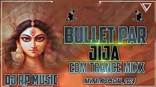 Dj#RpMusic || Bullet Par Jija (#Shilpi Raj ) Durga Puja Spl Edm Trance 🥵 Mixx 2024