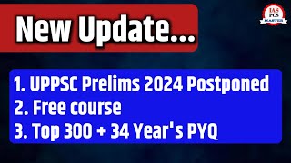 Latest update UPPSC Prelims 2024 postponed || Zero to Genius || UPSC top 300, uppsc 34 Year's PYQ