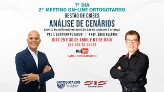 2° MEETING ON-LINE BENIFICENTE DA ORTOGOTARDO: GESTÃO DE CRISES