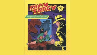 Dick Tracy - Everything Comes Up Blank