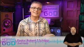 Hearing From God || The Basics Of Love (Part 10)|| Pastor Robert T Schlipp