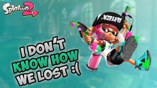 I DON'T KNOW HOW WE LOST :( | Splatoon 2 | 04/21/19