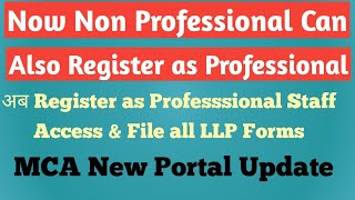 Now Register as Professional Staff Members and Access & File all LLP forms by CS Jaivindra Singh