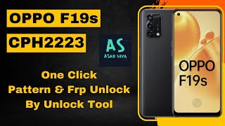 Oppo F19s (CPH2223) Pin,Pattern,Password, Unlock||One click Frp Bypass By Unlock Tool Done