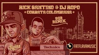 Rick Santino & Dj Ropo - Corbata colombiana (SQB Remix)