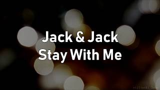 Jack & Jack - Stay With Me (Lyrics)