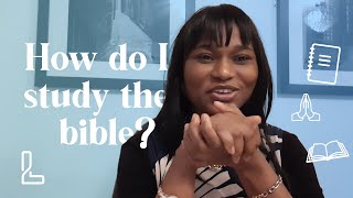 HOW DO I STUDY THE BIBLE? | LIMITLESS GEN