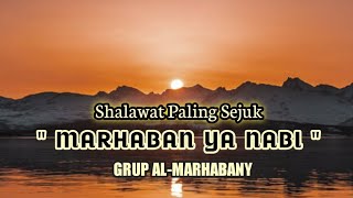 MASYAALLAH !! SHALAWAT MARHABAN YA NABI || SHALAWAT PENYEJUK JIWA