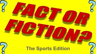 Fact or Fiction (SPORTS EDITION) - A Trivia and Exercise Activity