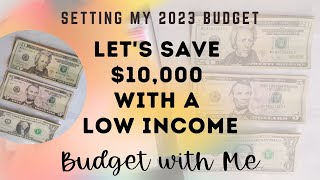 How I will be Saving $10,000 on a low income in 2023! Budget with me, my financial goals for 2023