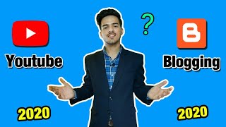 Youtube Vs Blogging 2020 | Konsa Best Hai ? | Full Details In Hindi | Youtube Trick 2020