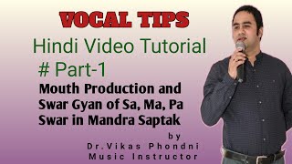 Vocal Tips by Dr.Vikas Phondni. tutorial #1