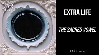 Extra Life - The Sacred Vowel (full album stream)