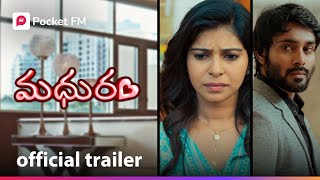 ఒంటరి మహిళా అని తక్కువ అంచనా వేస్తే? | MADHURAM | OFFICIAL TRAILER | TELUGU | Pocket FM