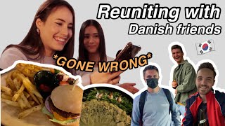 reuniting with Danish high school friend in Seoul *GONE WRONG LOL*