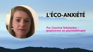 L'éco-anxiété [ par Charline Schmerber, praticienne en psychothérapie ] ♻️🌱🌍😱