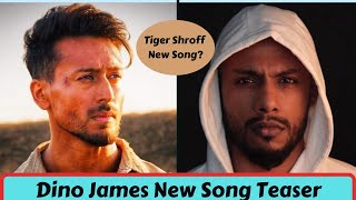 Dino James New Song Teaser Released II Dino James Chemicals Song II Tiger Shroff New Song